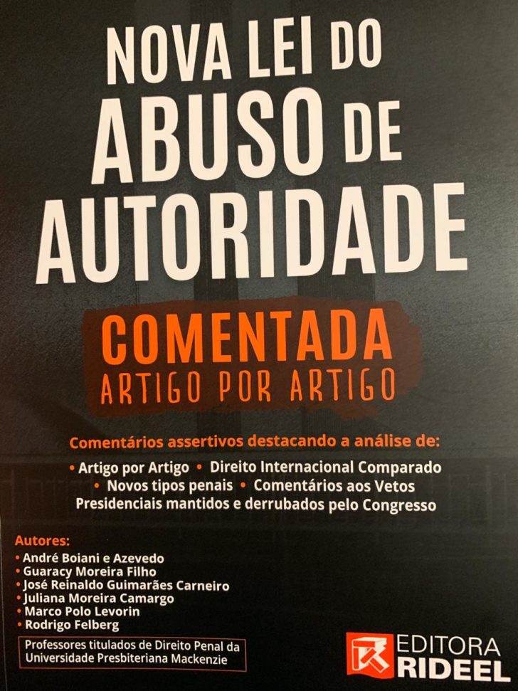 Livro Sobre O Tema Abuso De Autoridade Reúne Autores Renomados - Nosso ...